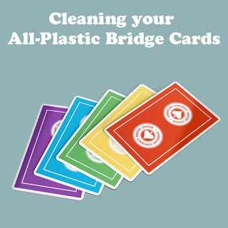 How to clean your All-Plastic Bridge Cards