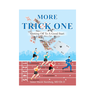 More Trick One: Getting Off to a Good Start