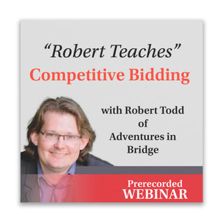 Webinar: Robert Teaches Competitive ALL 4 Lessons - Baron Barclay Bridge Supply