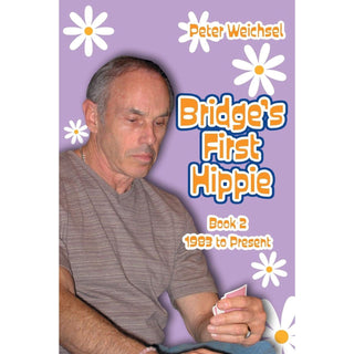 Bridge's First Hippie: Book 2 - Baron Barclay Bridge Supply