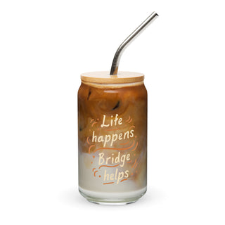 “Life Happens, Bridge Helps” Can-Shaped Glass (16 oz)