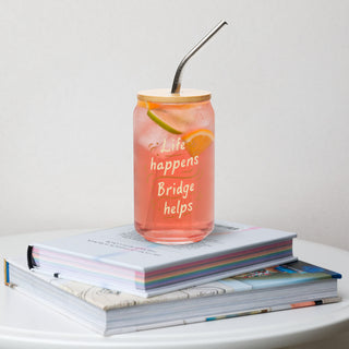 “Life Happens, Bridge Helps” Can-Shaped Glass (16 oz)
