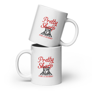 "Pretty Sharp for a Dummy"Mug